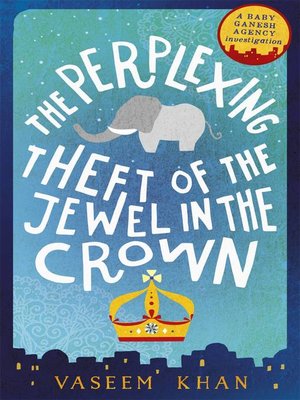 cover image of The Perplexing Theft of the Jewel in the Crown